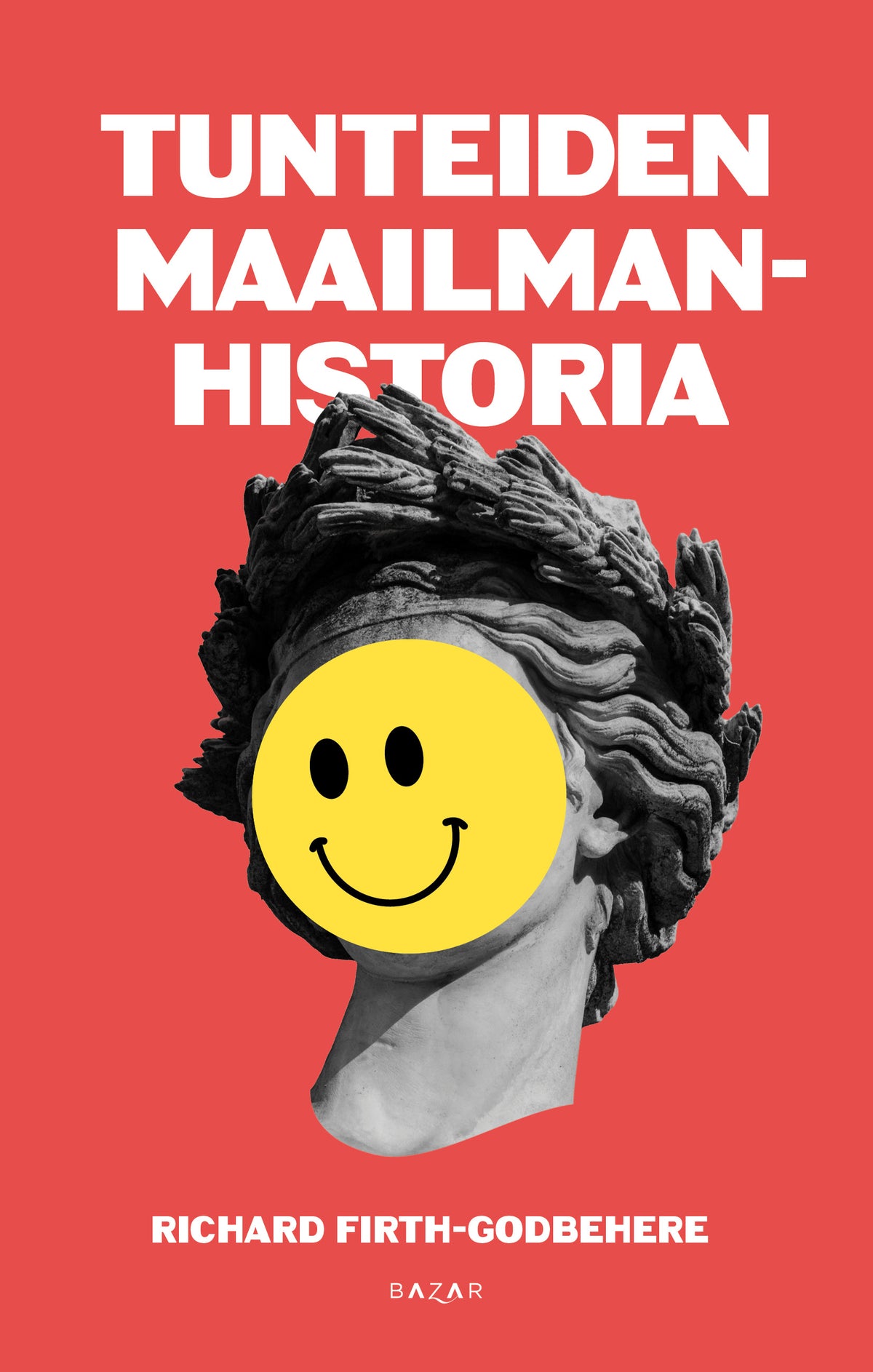 Tunteiden maailmanhistoria – E-bok