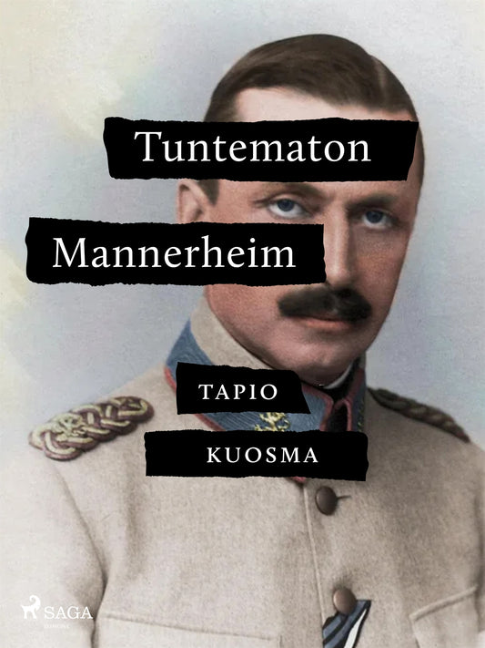 Tuntematon Mannerheim – E-bok