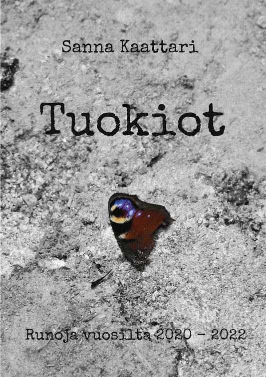 Tuokiot: Runoja vuosilta 2020 - 2022 – E-bok