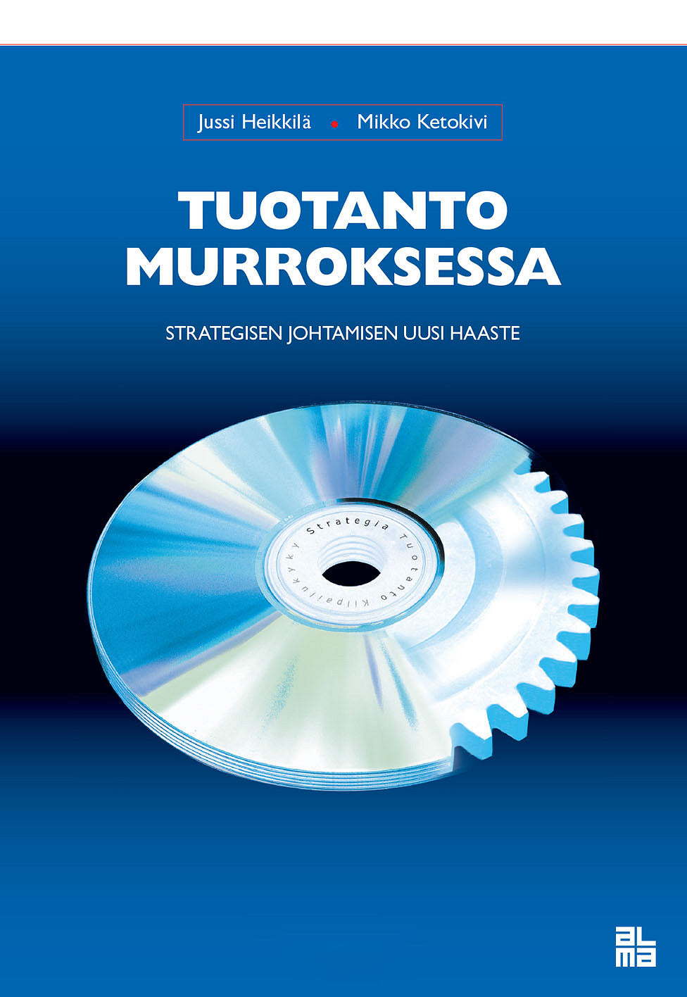 Tuotanto murroksessa – E-bok