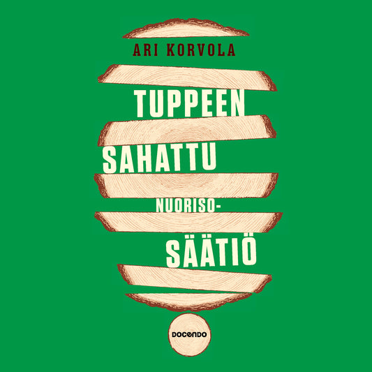 Tuppeen sahattu Nuorisosäätiö – Ljudbok