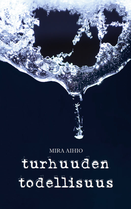 Turhuuden todellisuus – E-bok