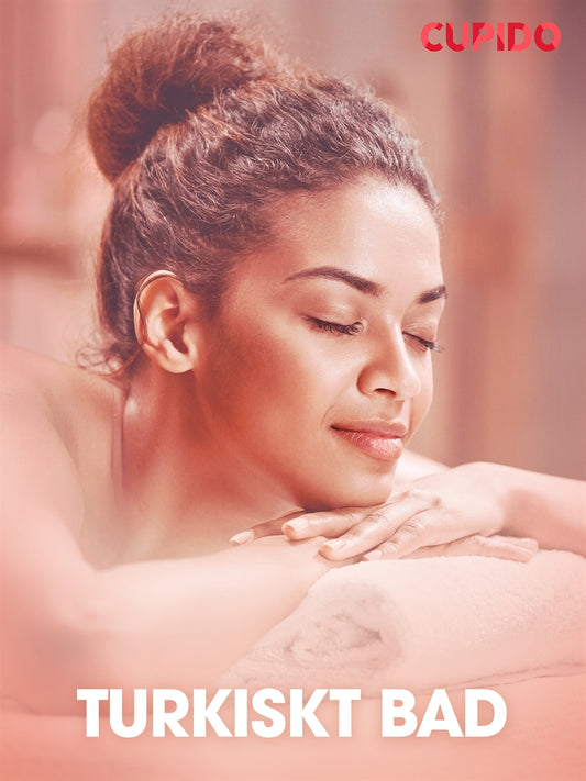 Turkiskt bad - erotiska noveller – E-bok
