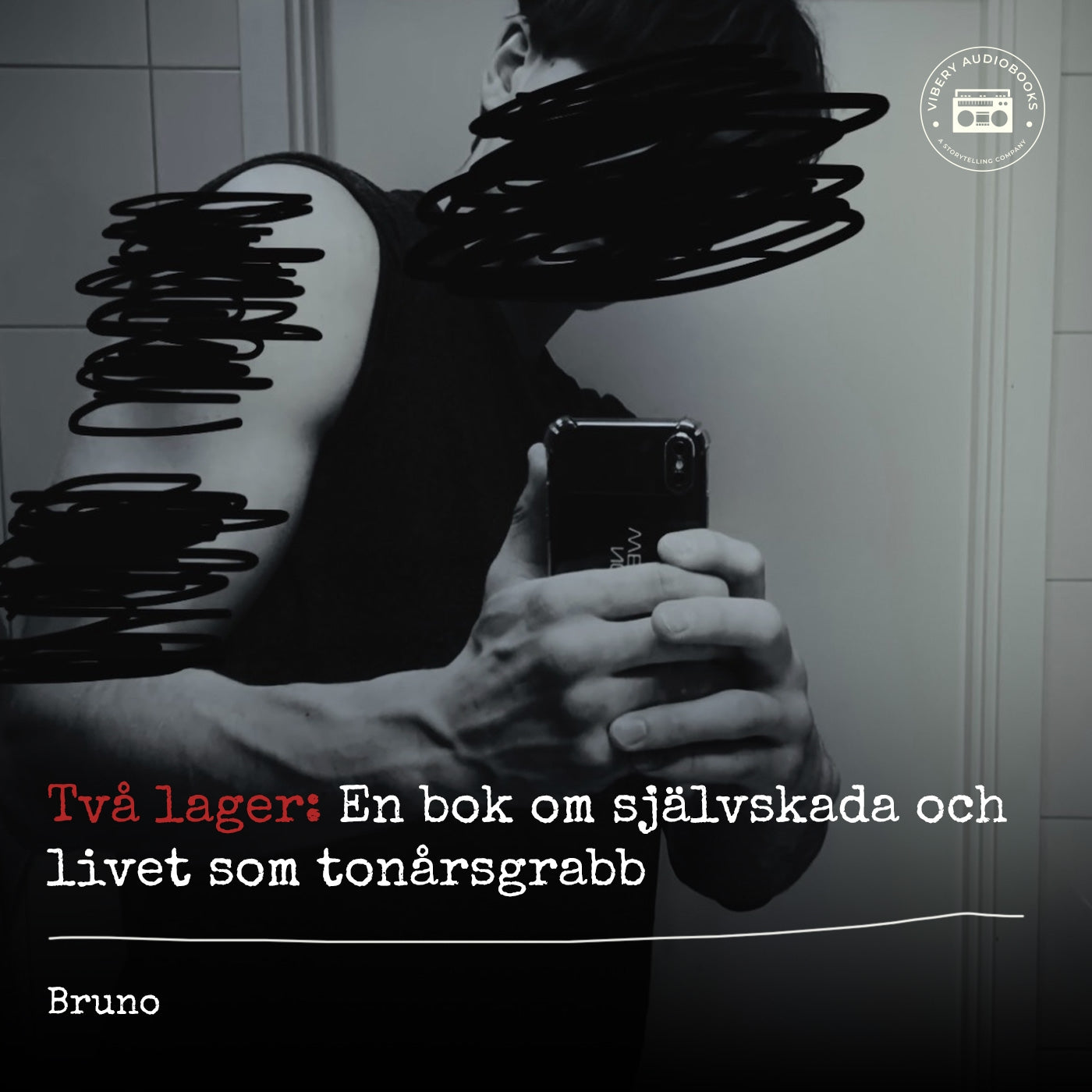 Två lager: En bok om självskada och livet som tonårsgrabb – Ljudbok