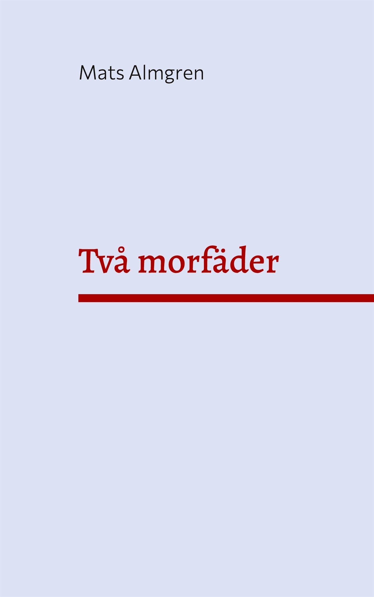 Två morfäder – E-bok