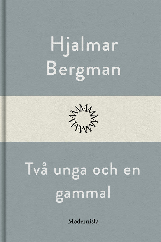 Två unga och en gammal – E-bok
