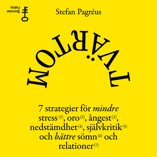 Tvärtom : 7 strategier för mindre stress, oro, ångest, nedstämdhet, självkritik och bättre sömn och relationer – Ljudbok