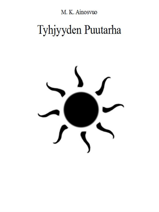 Tyhjyyden Puutarha – E-bok