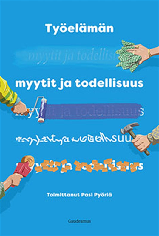 Työelämän myytit ja todellisuus – E-bok