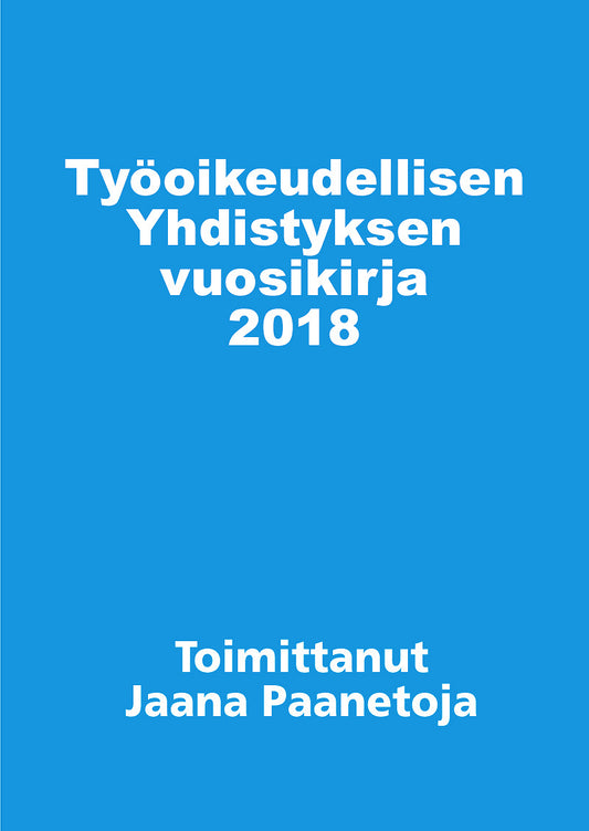 Työoikeudellisen yhdistyksen vuosikirja 2018 – E-bok