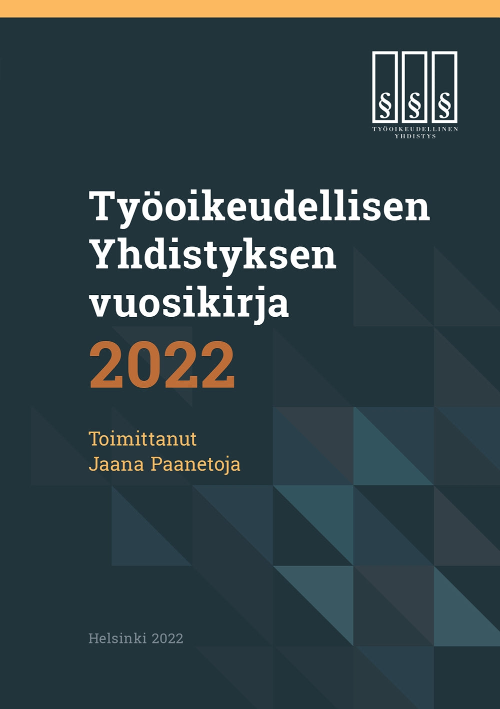 Työoikeudellisen yhdistyksen vuosikirja 2022 – E-bok