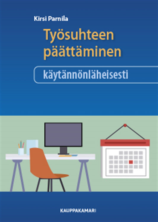 Työsuhteen päättäminen käytännönläheisesti – E-bok