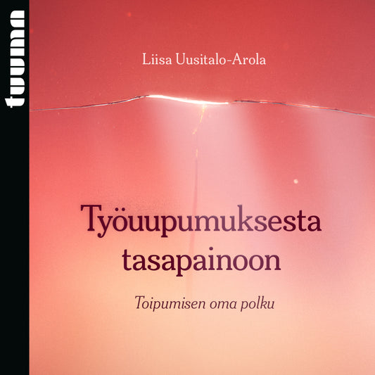 Työuupumuksesta tasapainoon – Ljudbok