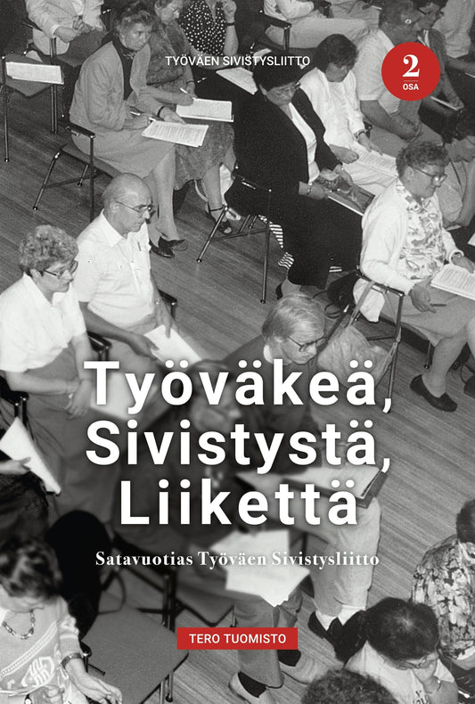 Työväkeä, sivistystä, liikettä 2 – E-bok
