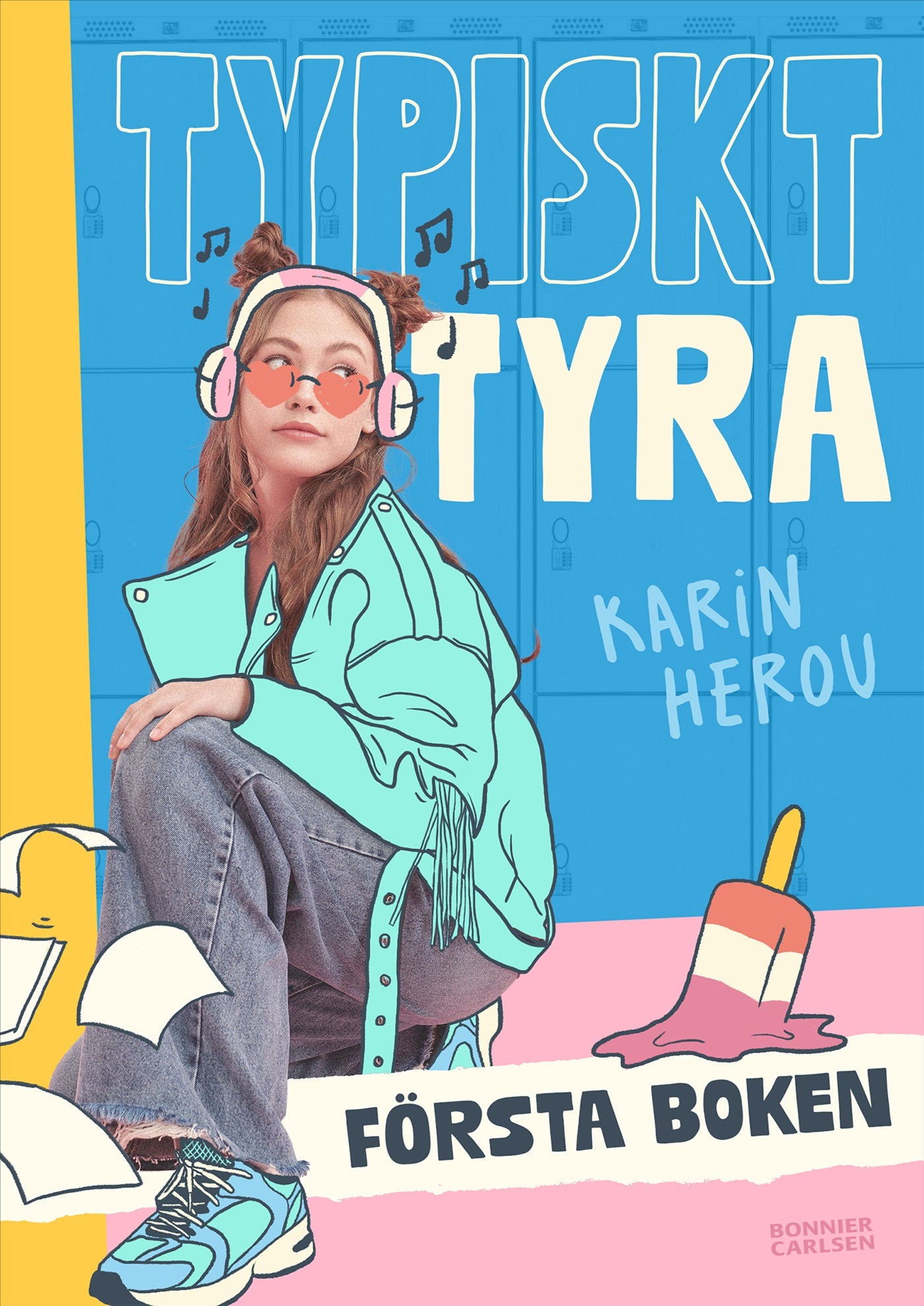 Typiskt Tyra. Första boken – E-bok