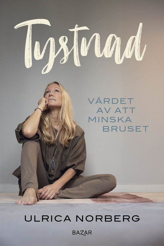 Tystnad : Värdet av att minska bruset – E-bok