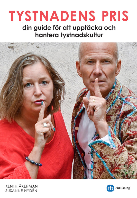 Tystnadens pris: hur du upptäcker, hanterar och motverkar tystnadskultur – E-bok