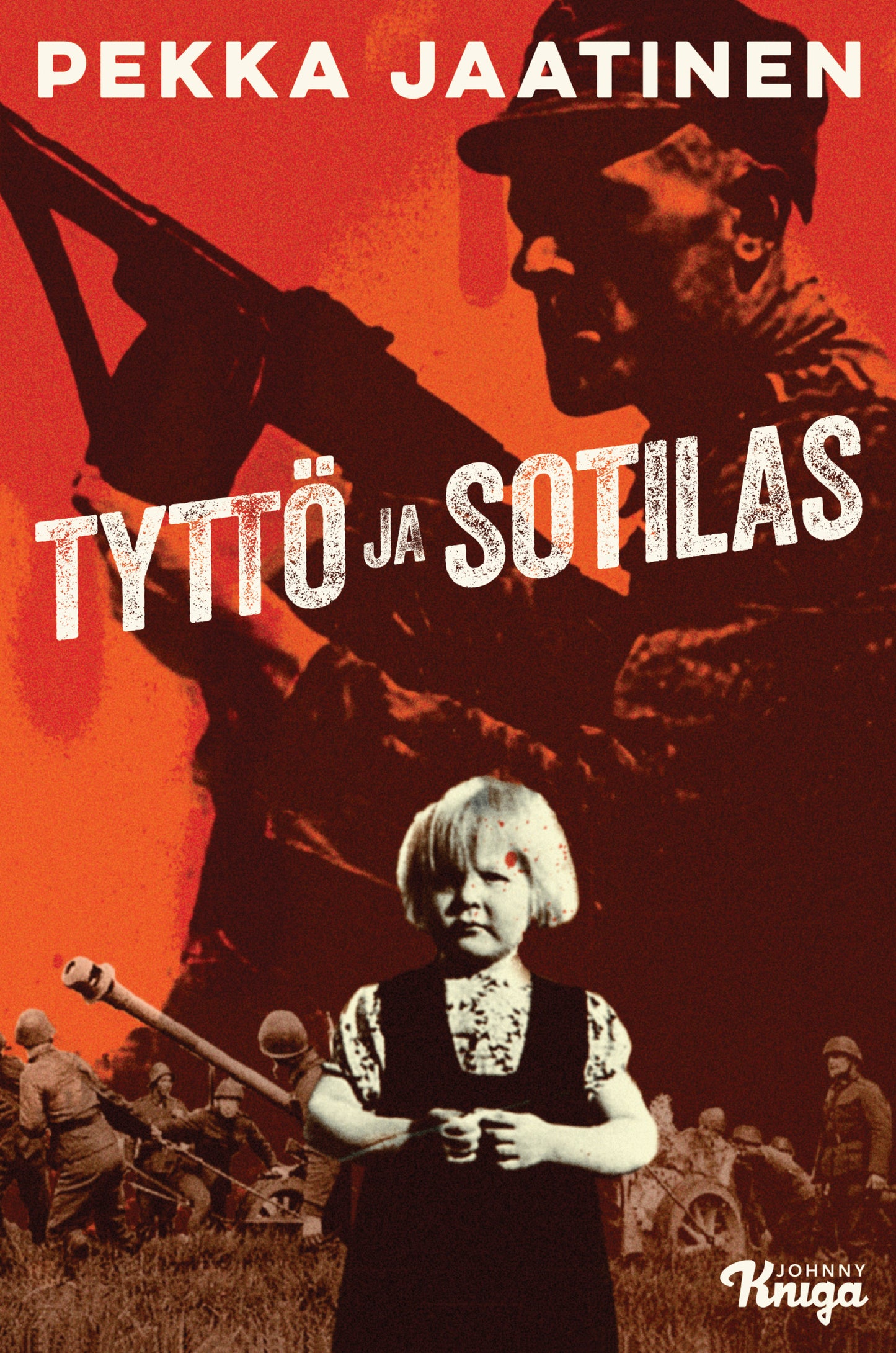 Tyttö ja sotilas – E-bok