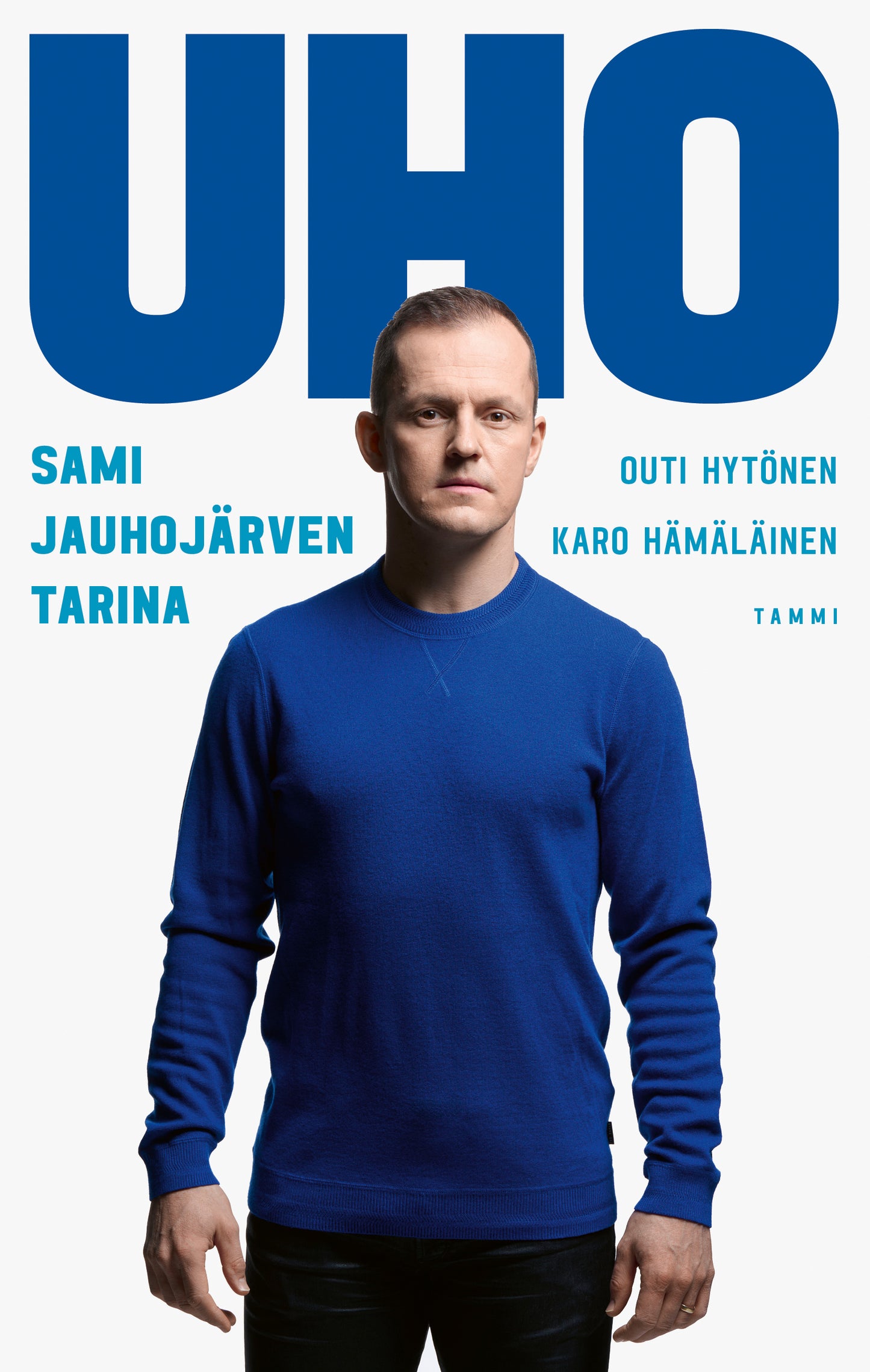 Uho - Sami Jauhojärven tarina – E-bok