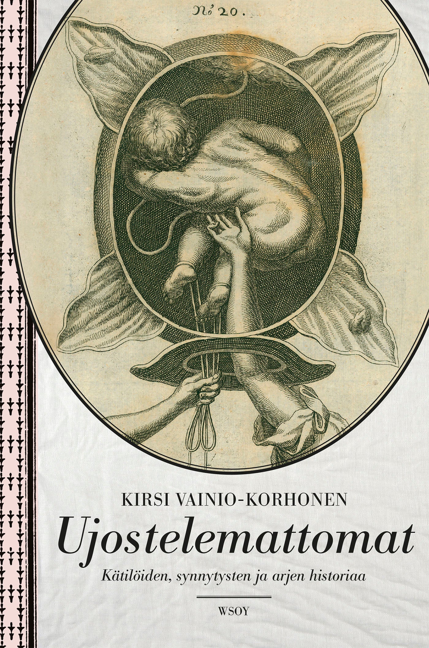 Ujostelemattomat – E-bok