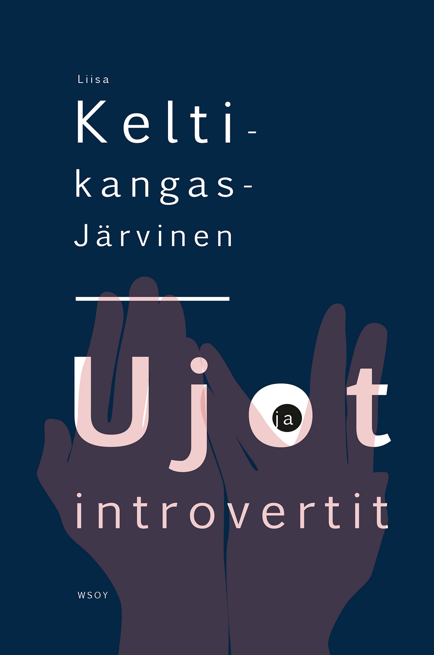 Ujot ja introvertit – E-bok
