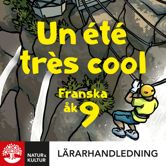 Un été très cool 9 Lärarhandledning Digital