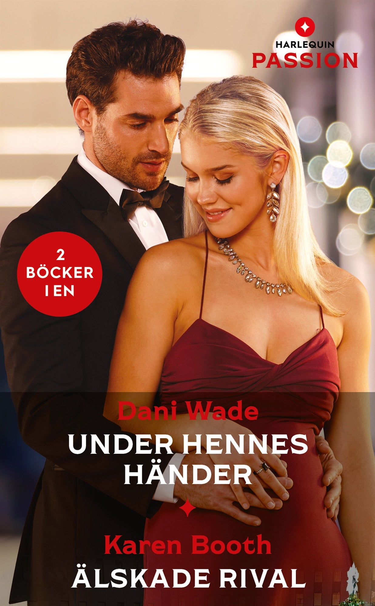 Under hennes händer / Älskade rival – E-bok