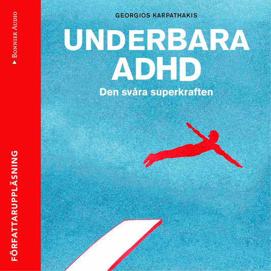 Underbara ADHD : den svåra superkraften – Ljudbok