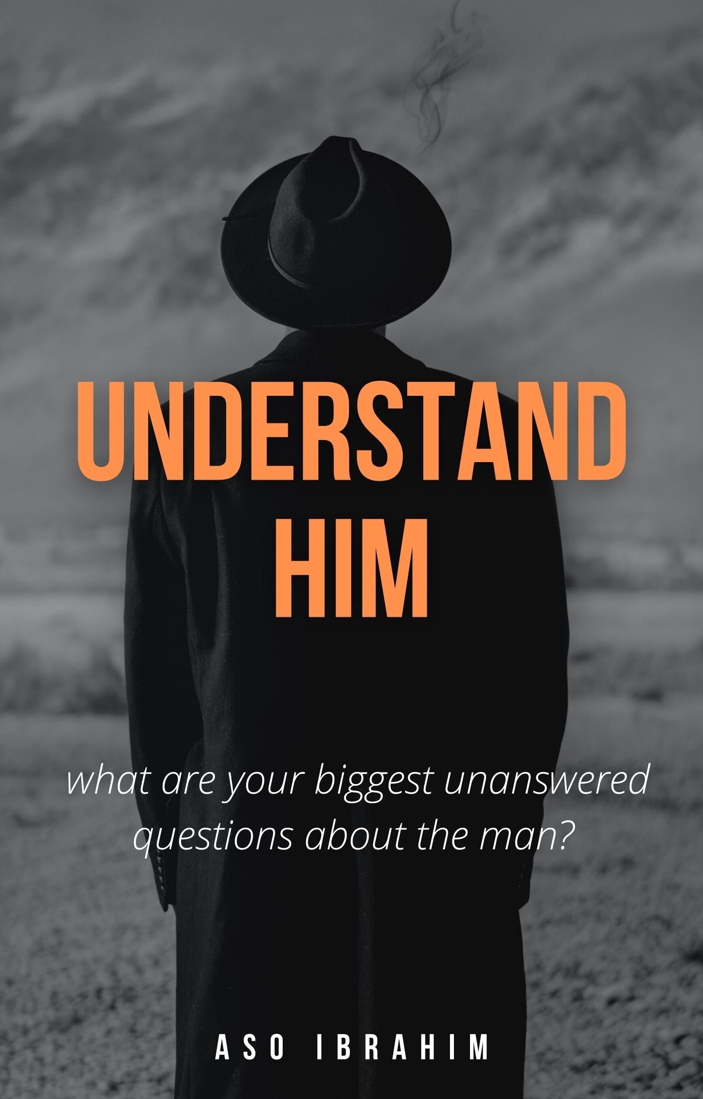 Understand Him – E-bok