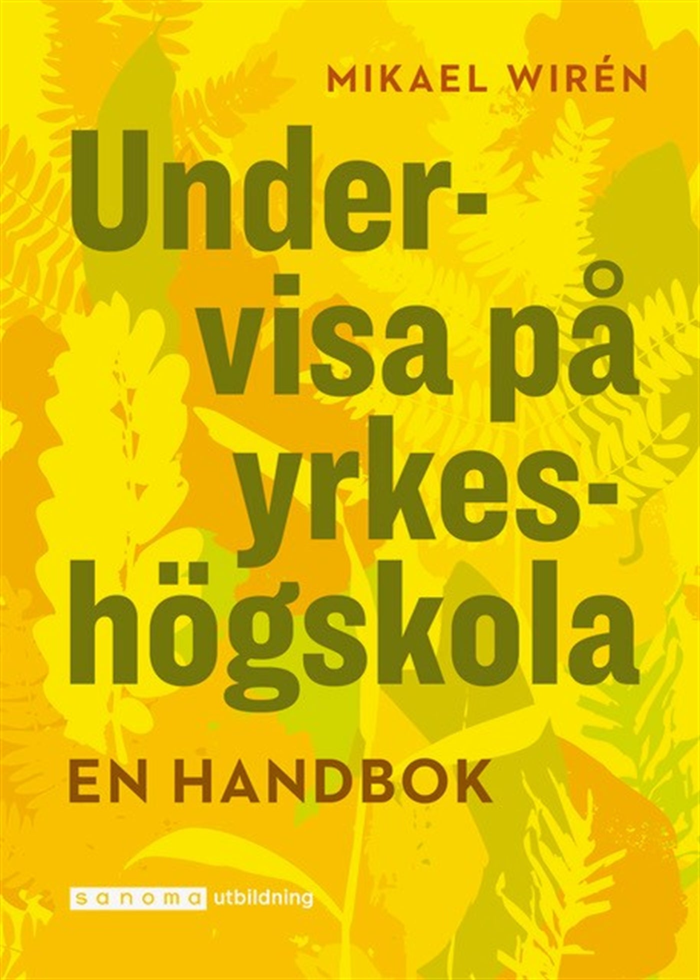 Undervisa på yrkeshögskolan. En handbok – E-bok