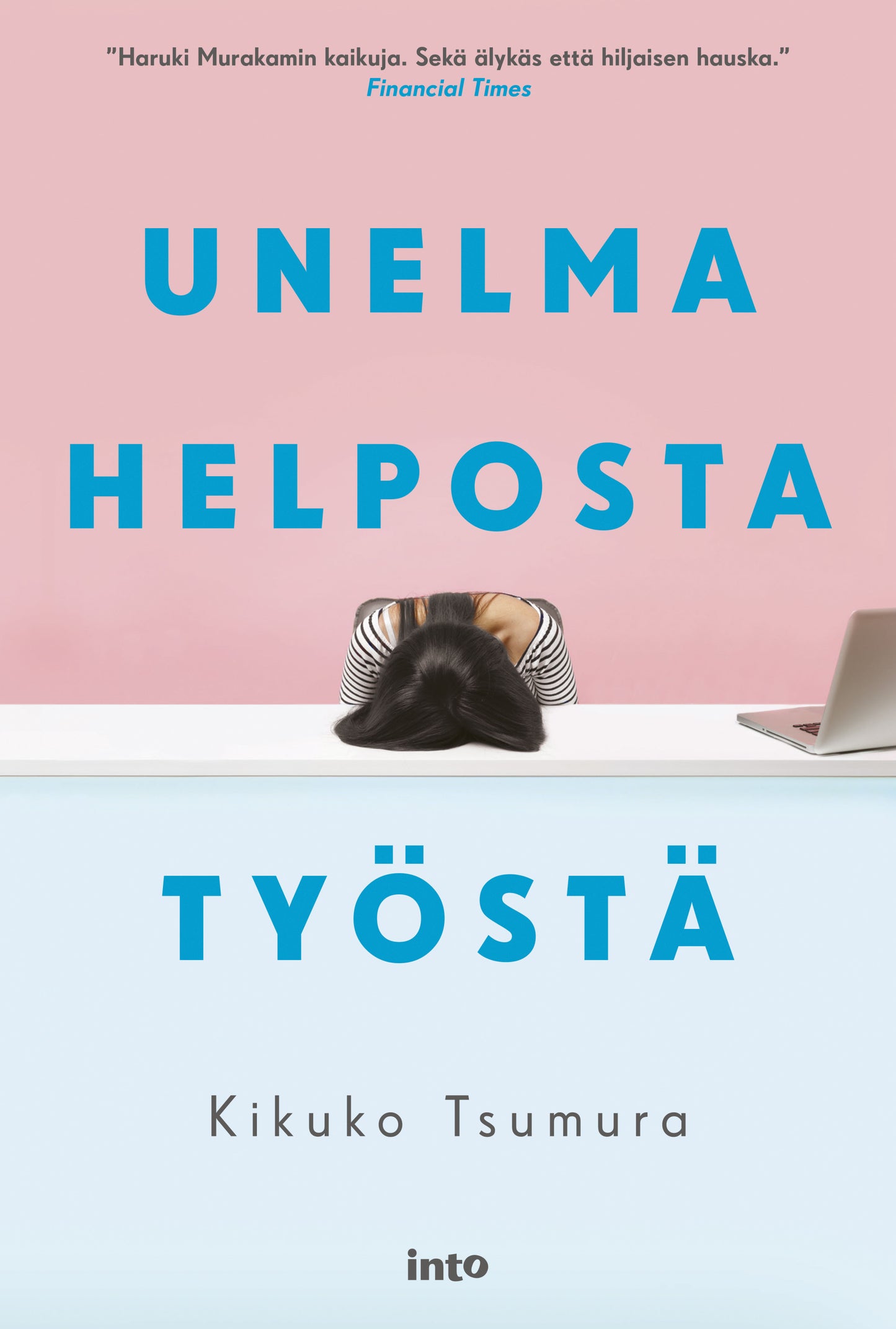 Unelma helposta työstä – E-bok