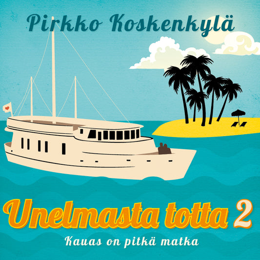 Unelmasta totta 2 – Ljudbok