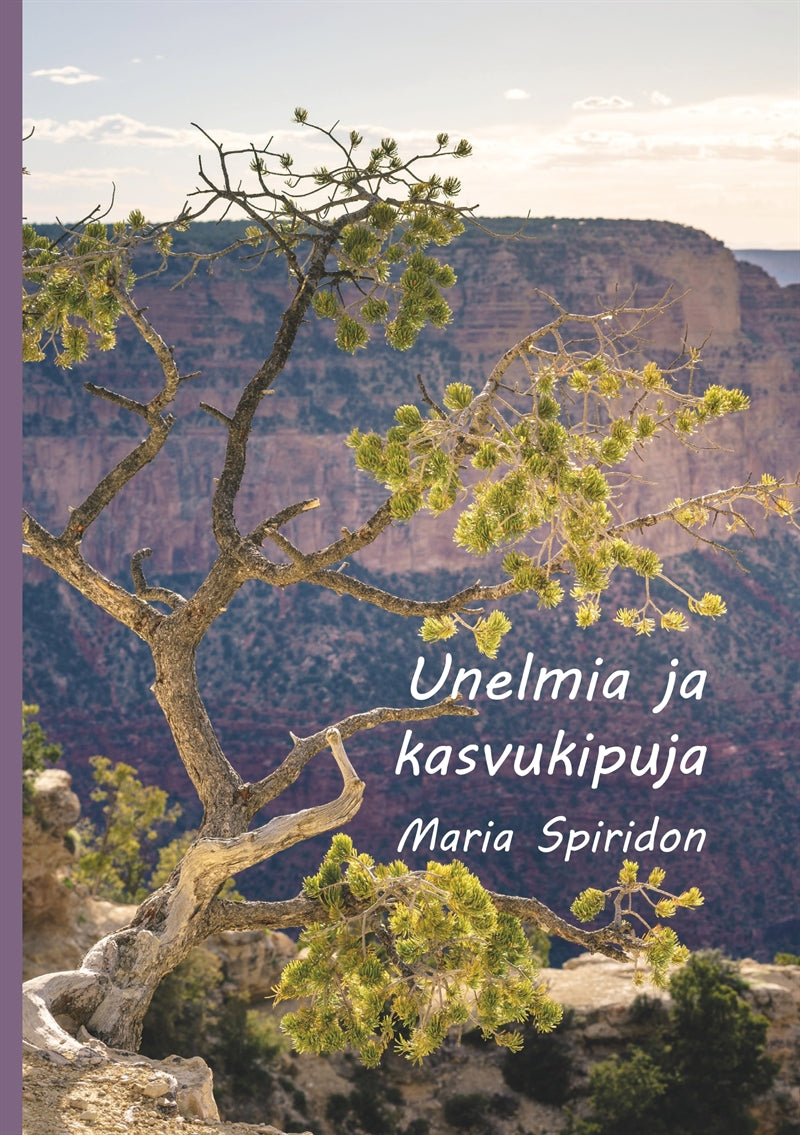 Unelmia ja kasvukipuja – E-bok