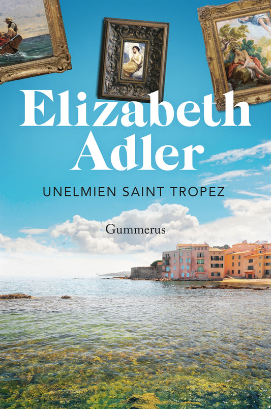 Unelmien Saint-Tropez – E-bok
