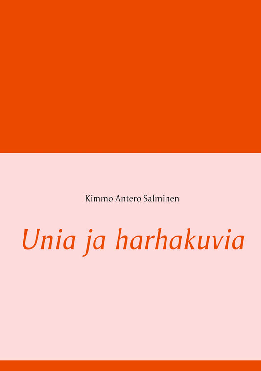 Unia ja harhakuvia – E-bok