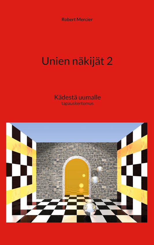 Unien näkijät 2: Kädestä uumalle – E-bok