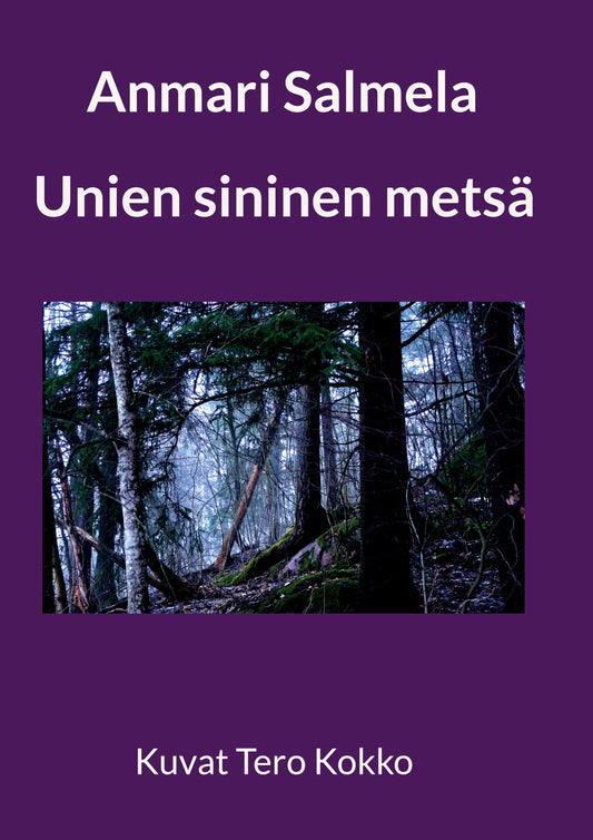 Unien sininen metsä – E-bok