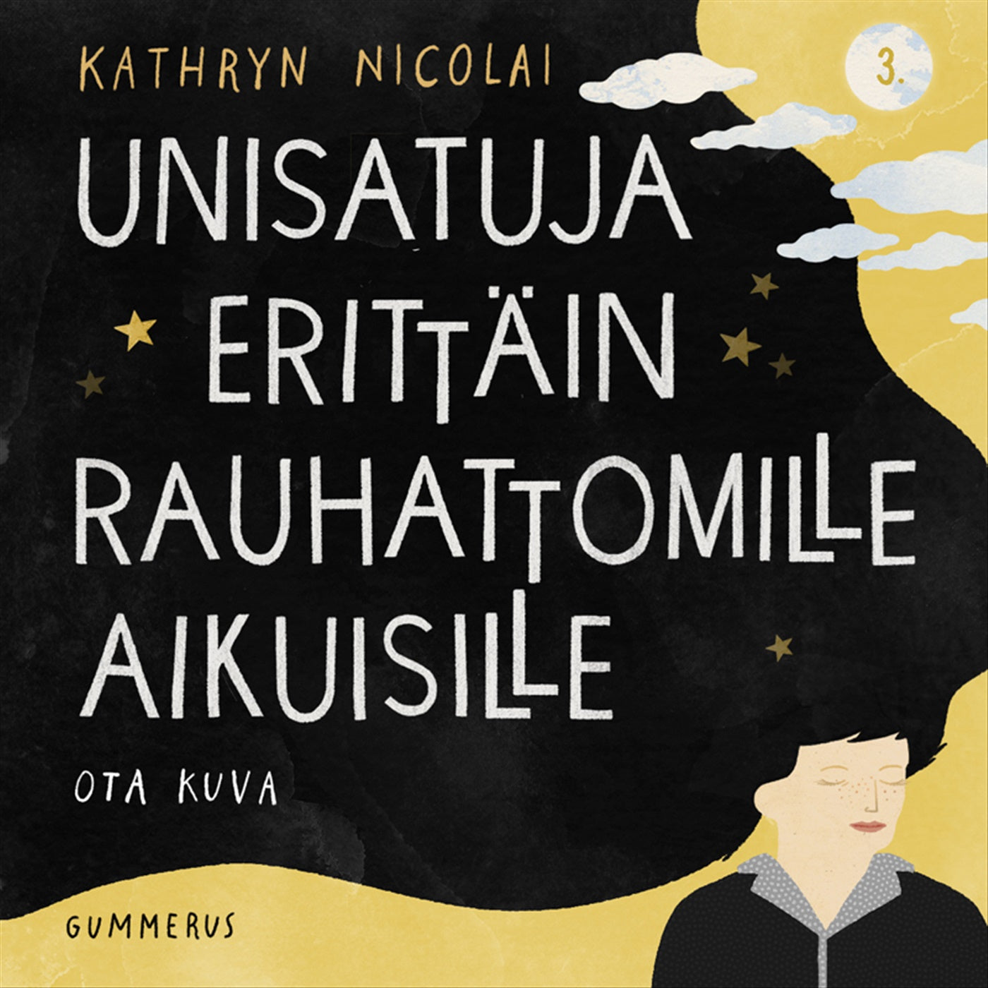 Unisatuja erittäin rauhattomille aikuisille 3 - Ota kuva – Ljudbok
