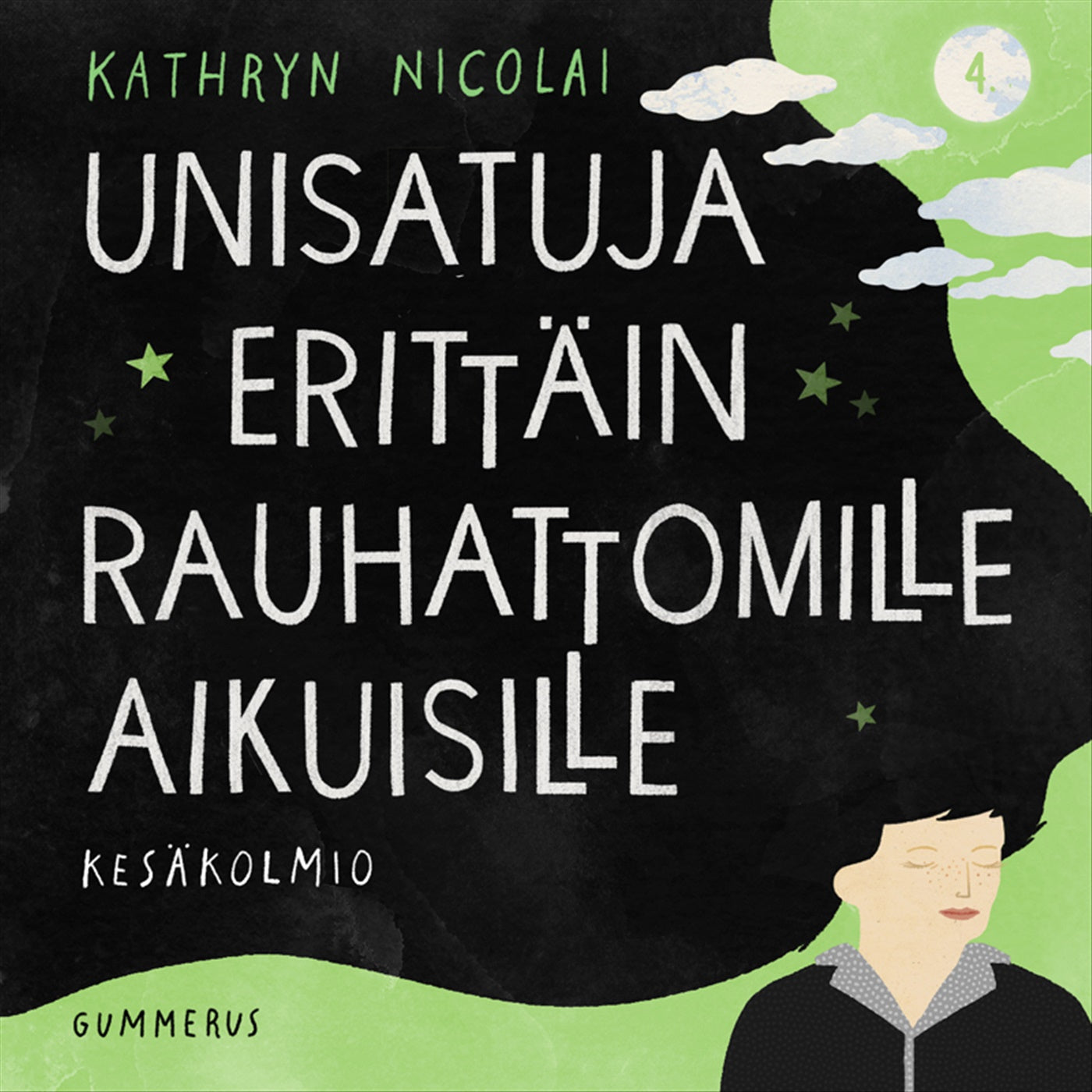 Unisatuja erittäin rauhattomille aikuisille 4 - Kesäkolmio – Ljudbok