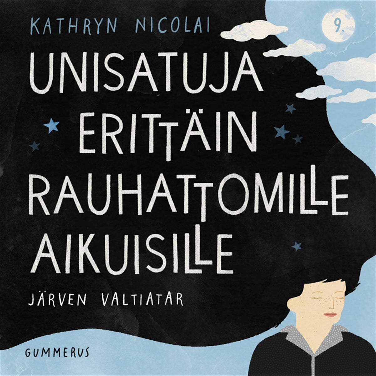 Unisatuja erittäin rauhattomille aikuisille 9 - Järven valtiatar – Ljudbok