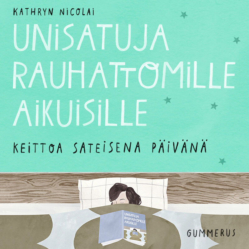 Unisatuja rauhattomille aikuisille 6 - Keittoa sateisena päivänä – Ljudbok