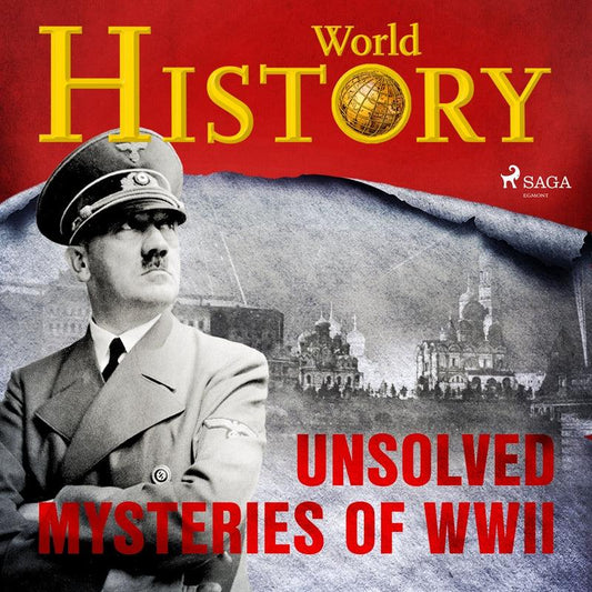 Unsolved Mysteries of WWII – Ljudbok