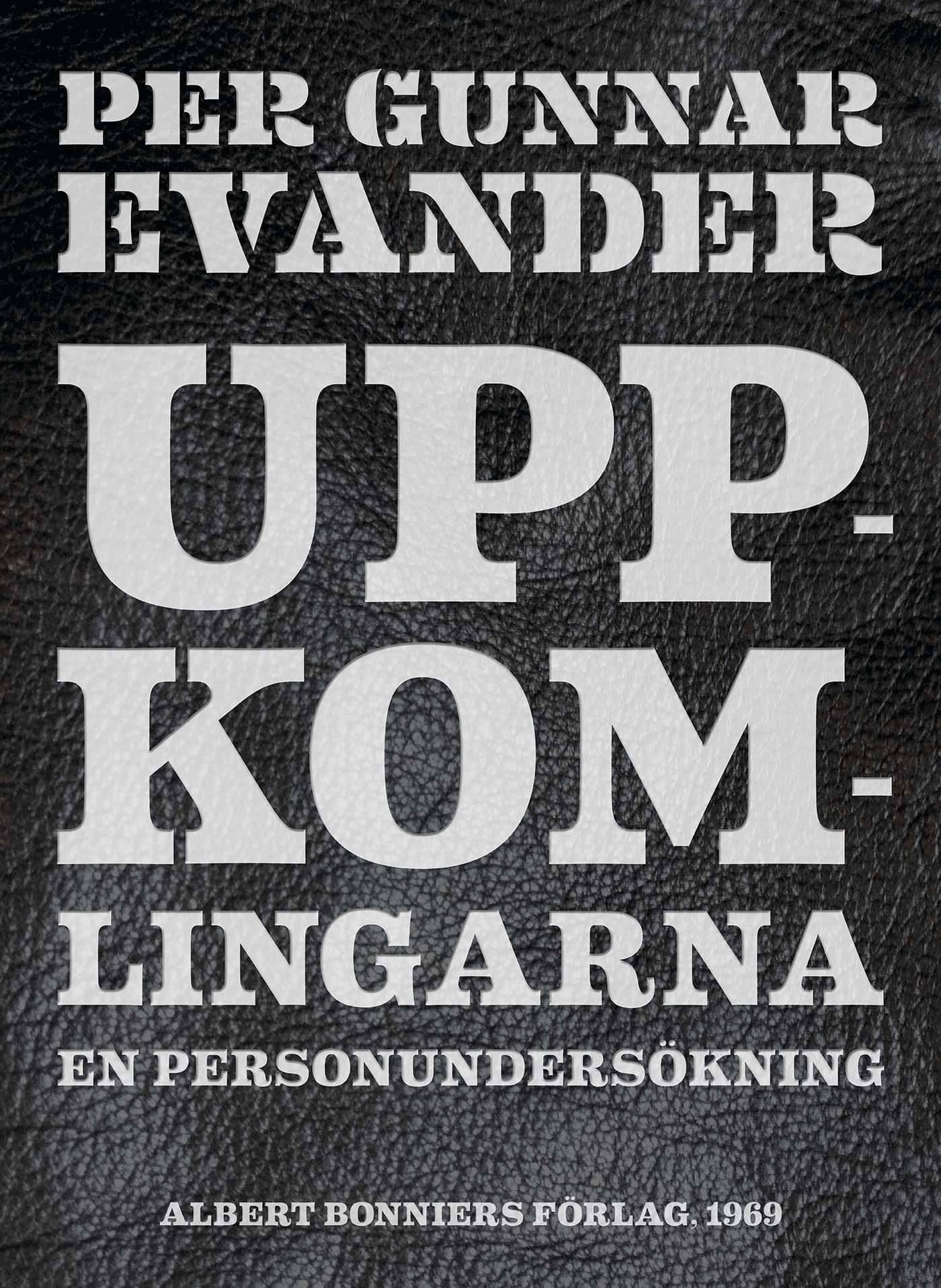 Uppkomlingarna : En personundersökning – E-bok