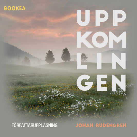 Uppkomlingen – Ljudbok