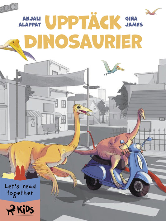 Upptäck dinosaurier – E-bok