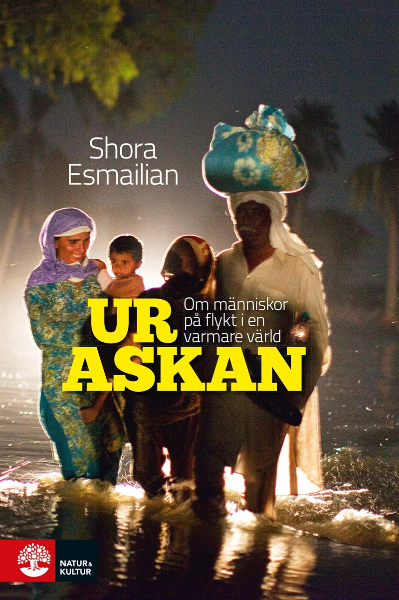 Ur askan : om människor på flykt i en varmare värld – E-bok