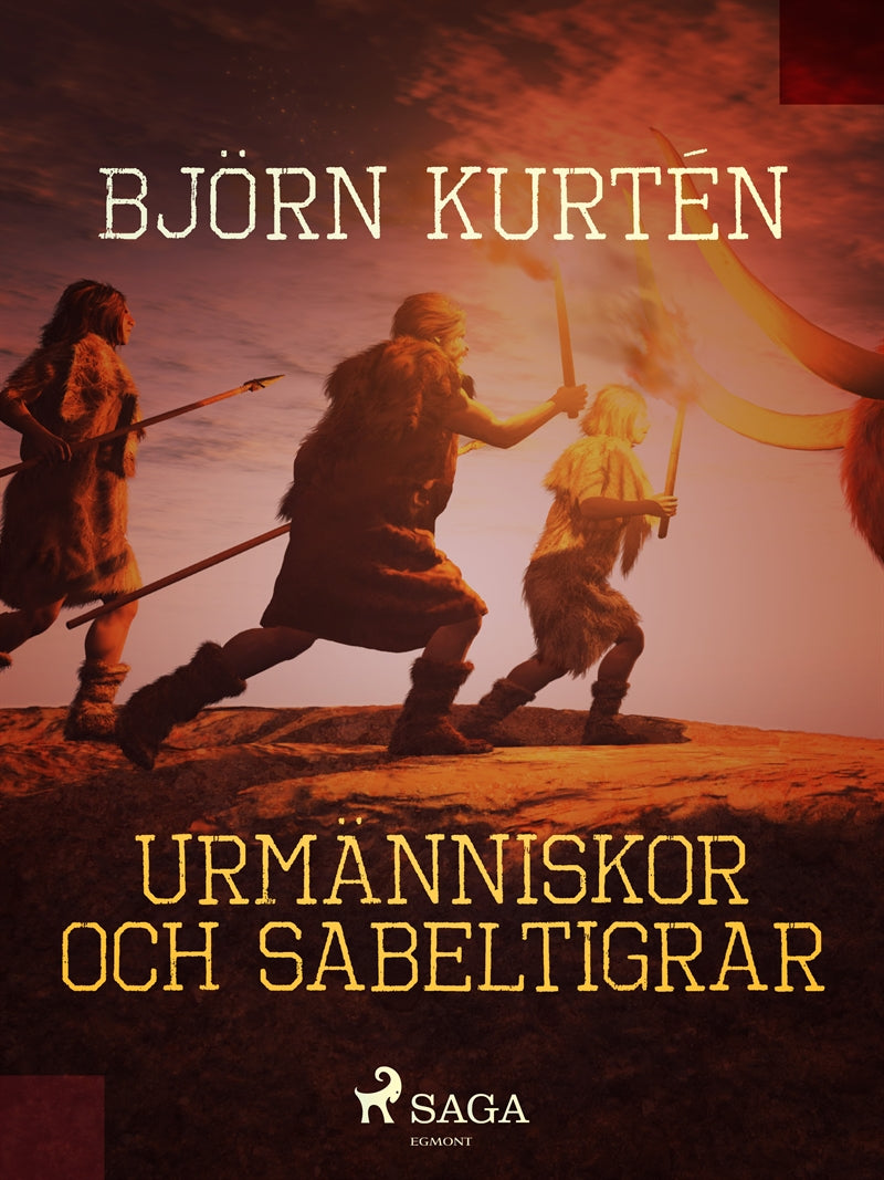 Urmänniskor och sabeltigrar – E-bok