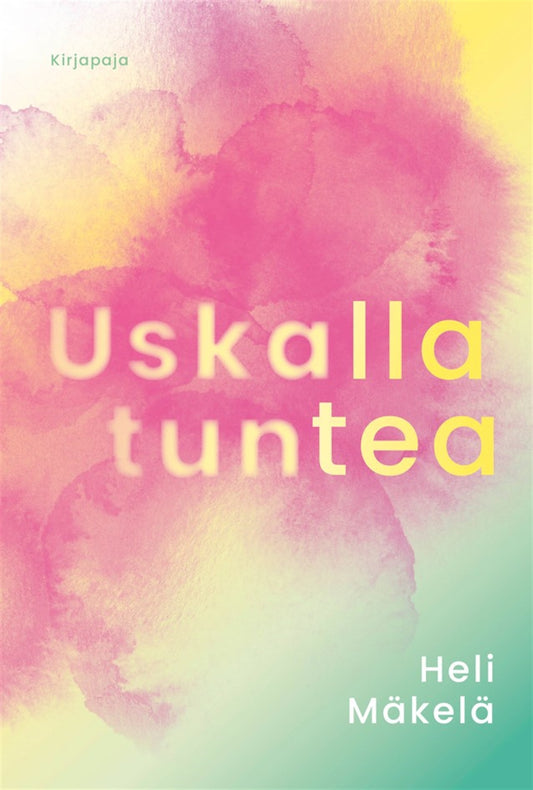 Uskalla tuntea – E-bok