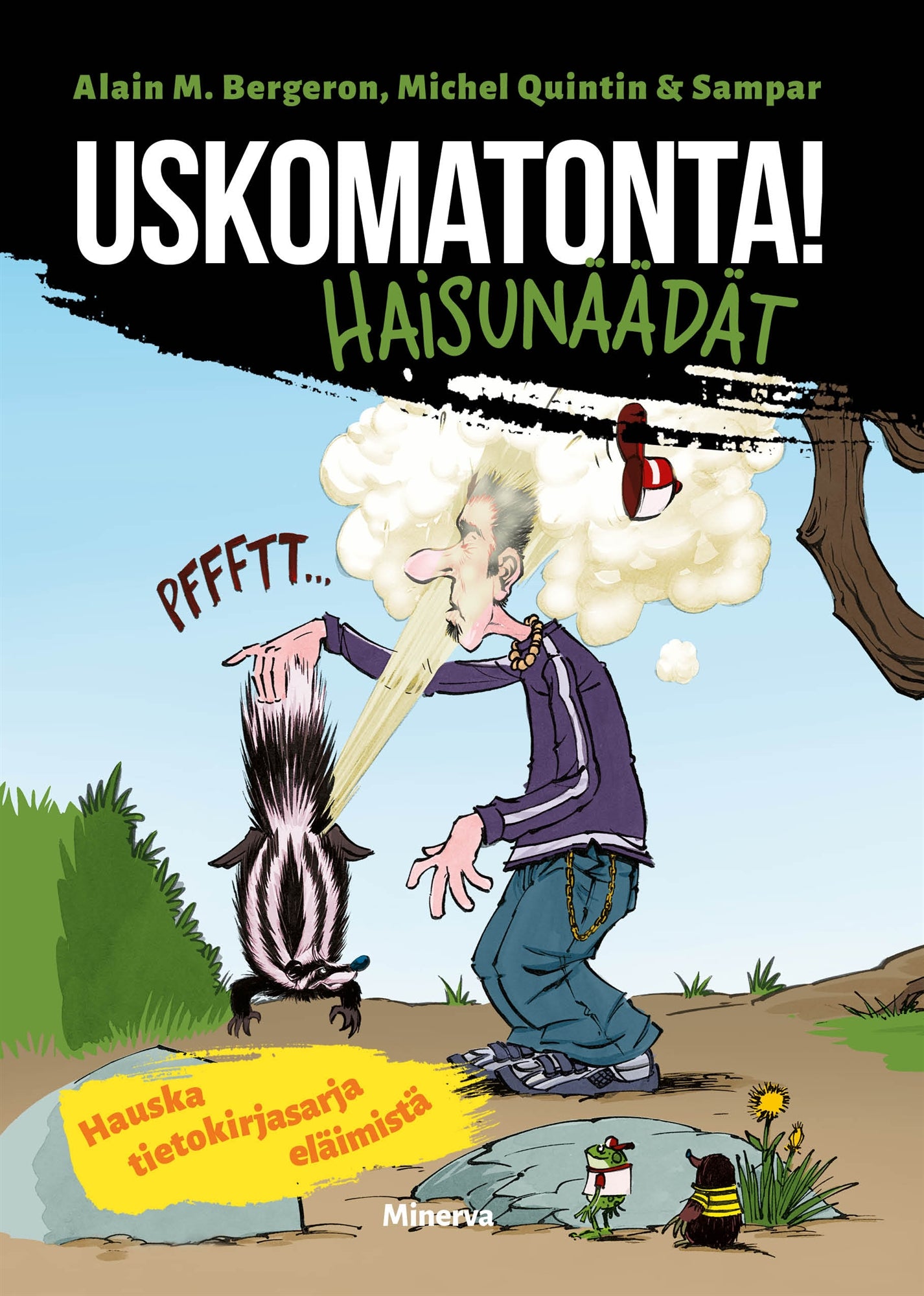 Uskomatonta! Haisunäädät – E-bok