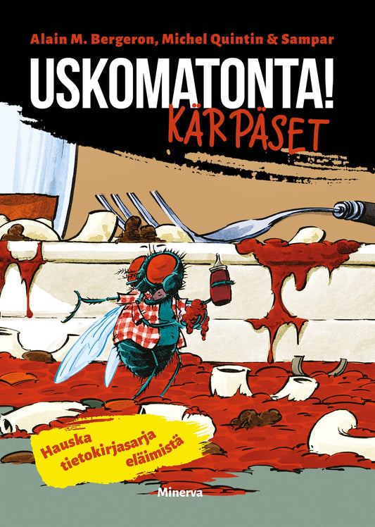 Uskomatonta! Kärpäset – E-bok